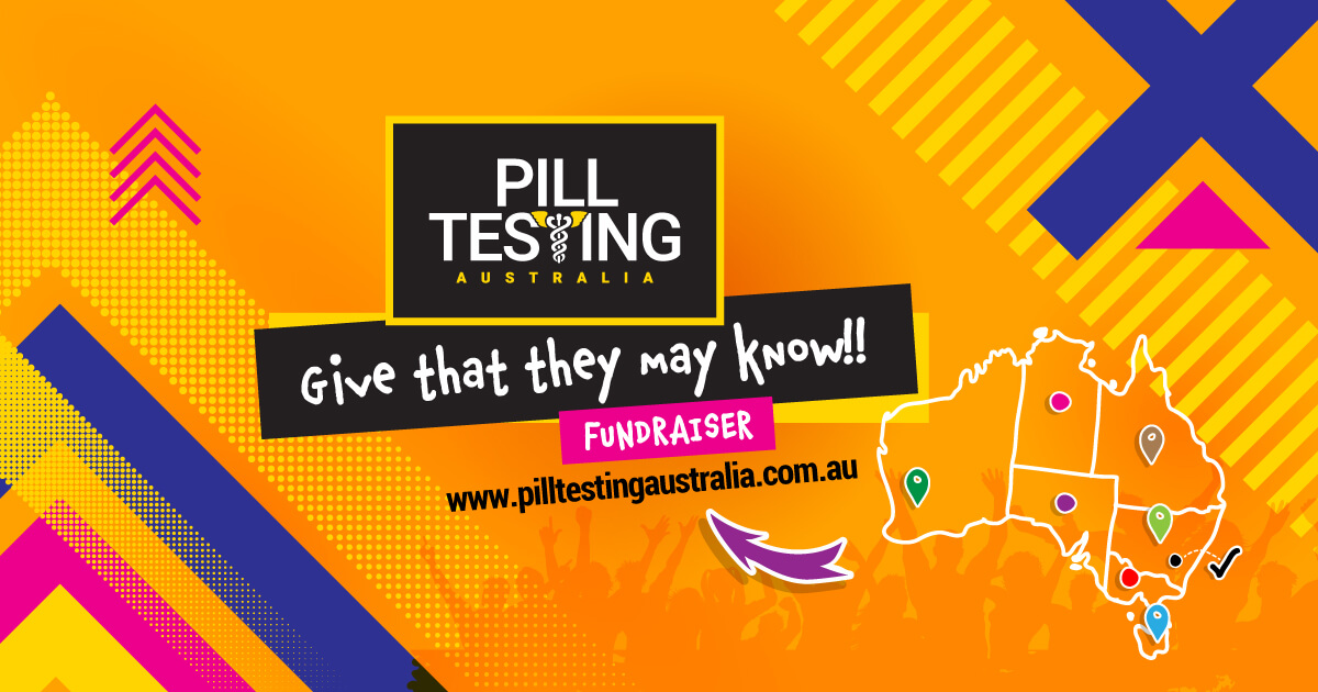 Give that they may know Pill Testing Australia